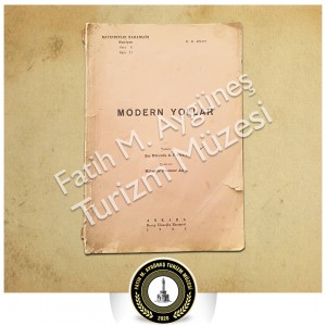 1945 yılında Recep Ulusoğlu Basımevi tarafından basılan Modern Yollar kitabı