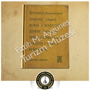 1959 tarihli Almanca İstanbul,Ankara,Bursa,Edirne,Troja,Ephesos,Pergamon Kitabı