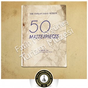 Tahsin Öz'ün kaleme aldığı 50 Masterpieces kitabı